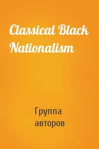 Classical Black Nationalism