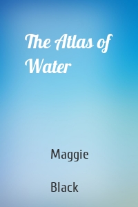 The Atlas of Water