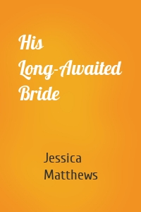 His Long-Awaited Bride