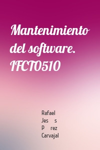 Mantenimiento del software. IFCT0510