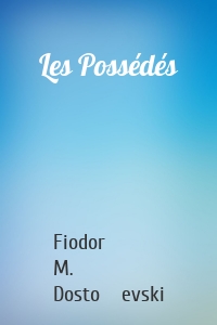 Les Possédés