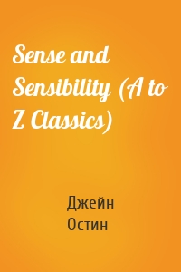 Sense and Sensibility (A to Z Classics)