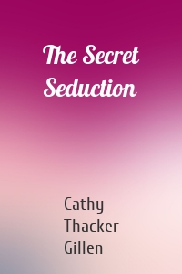 The Secret Seduction