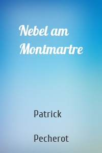 Nebel am Montmartre