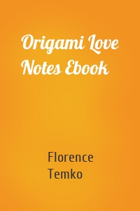 Origami Love Notes Ebook