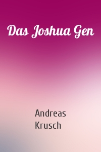 Das Joshua Gen