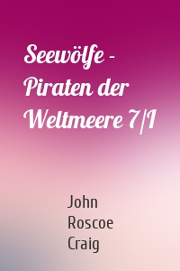 Seewölfe - Piraten der Weltmeere 7/I