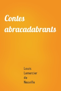Contes abracadabrants
