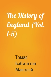 The History of England (Vol. 1-5)