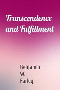 Transcendence and Fulfillment