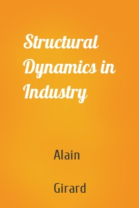 Structural Dynamics in Industry