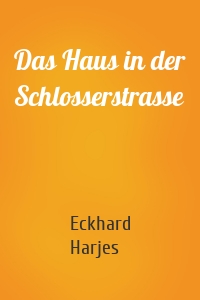 Das Haus in der Schlosserstrasse