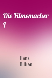 Die Filmemacher I