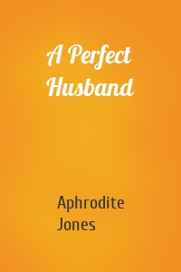 A Perfect Husband