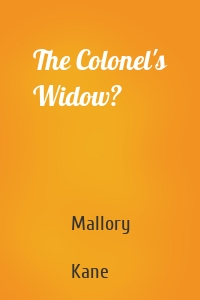 The Colonel's Widow?