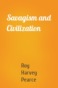 Savagism and Civilization