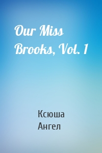 Our Miss Brooks, Vol. 1