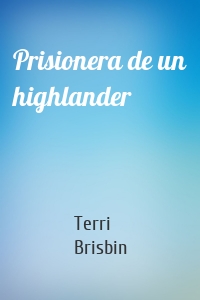 Prisionera de un highlander