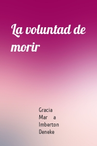 La voluntad de morir