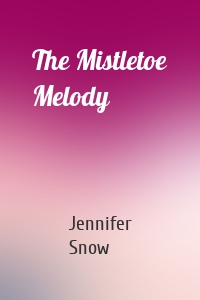 The Mistletoe Melody