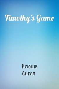 Timothy's Game