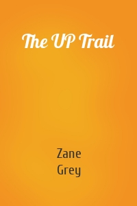 The UP Trail