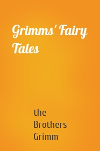 Grimms' Fairy Tales