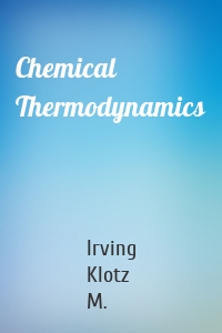 Chemical Thermodynamics