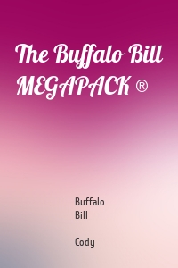 The Buffalo Bill MEGAPACK ®
