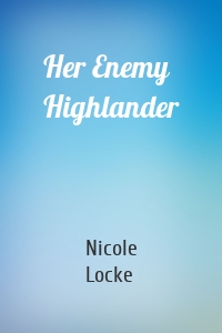 Her Enemy Highlander