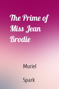 The Prime of Miss Jean Brodie