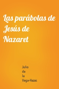 Las parábolas de Jesús de Nazaret