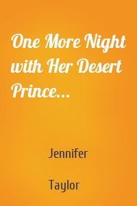 One More Night with Her Desert Prince...