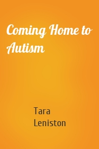 Coming Home to Autism