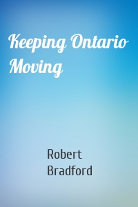 Keeping Ontario Moving