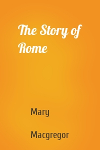 The Story of Rome