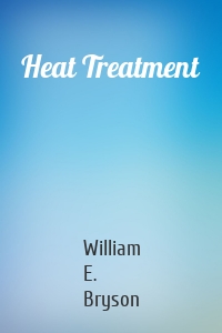 Heat Treatment