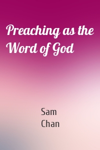 Preaching as the Word of God