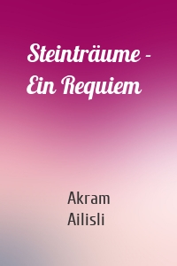 Steinträume - Ein Requiem