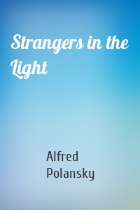 Strangers in the Light