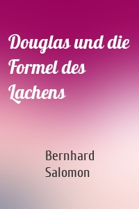 Douglas und die Formel des Lachens