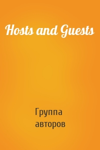 Hosts and Guests