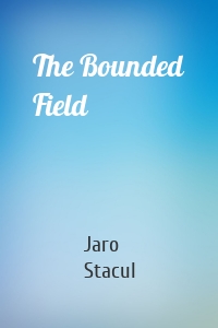 The Bounded Field
