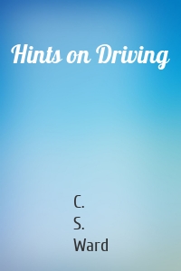 Hints on Driving