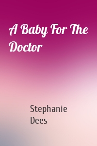 A Baby For The Doctor