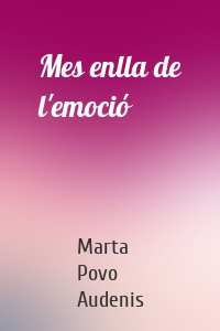 Mes enlla de l'emoció