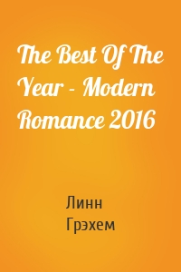 The Best Of The Year - Modern Romance 2016