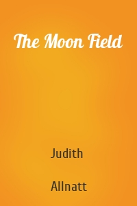 The Moon Field