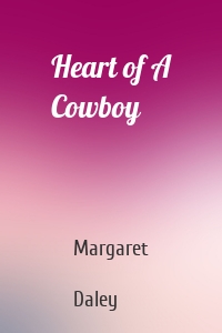 Heart of A Cowboy