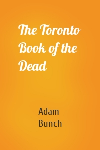 The Toronto Book of the Dead
